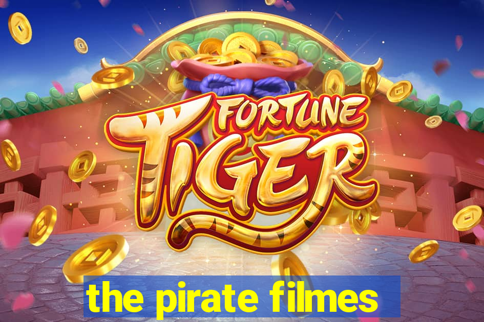 the pirate filmes