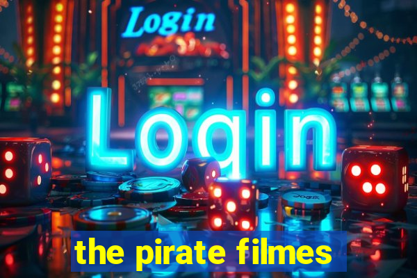 the pirate filmes