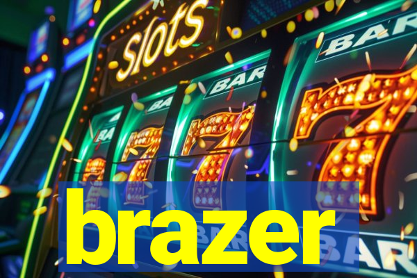 brazer