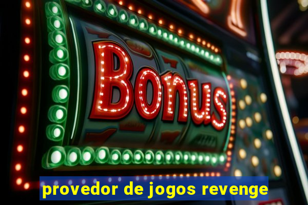 provedor de jogos revenge