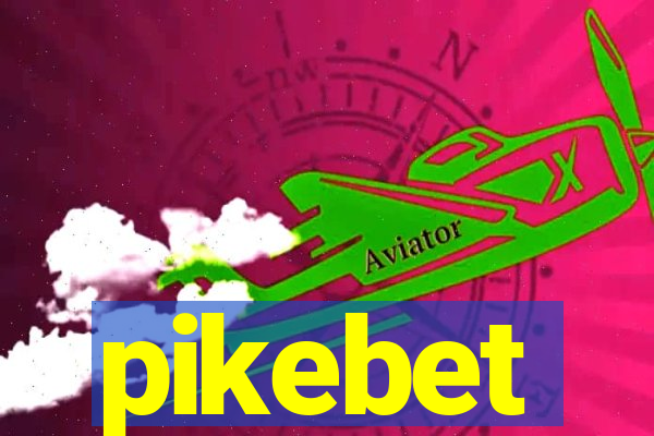 pikebet