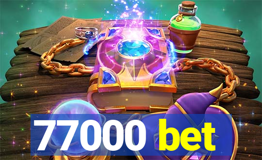 77000 bet