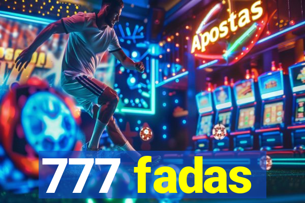777 fadas