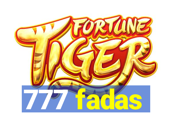 777 fadas