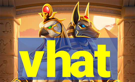 vhat