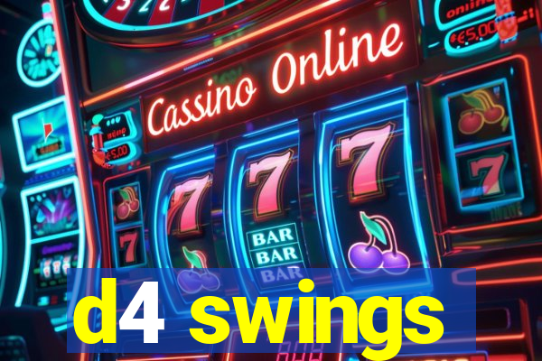 d4 swings