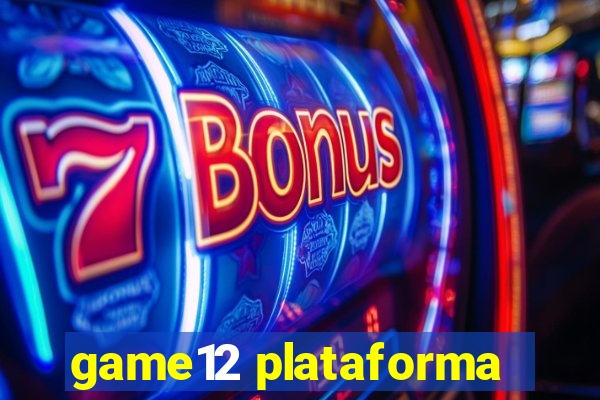 game12 plataforma