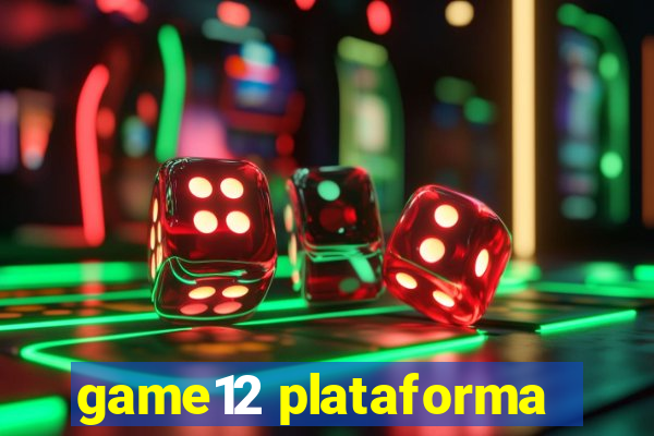 game12 plataforma