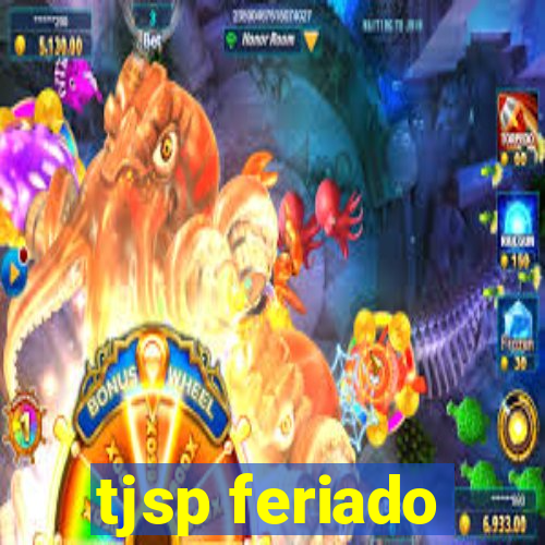 tjsp feriado