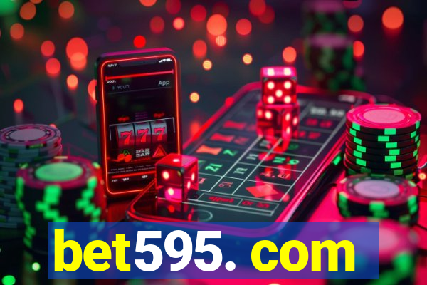 bet595. com