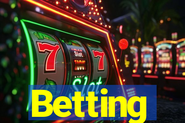 Betting