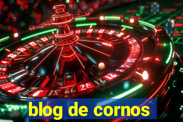 blog de cornos