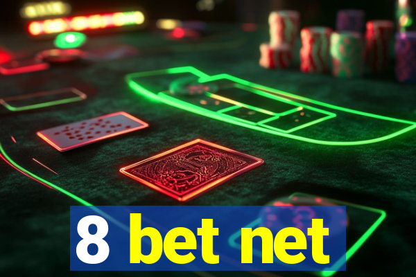 8 bet net