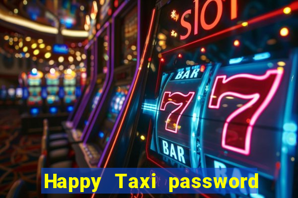 Happy Taxi password road 96 road 96 senha do cofre