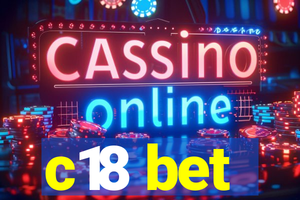 c18 bet