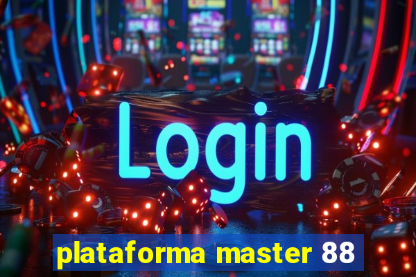 plataforma master 88
