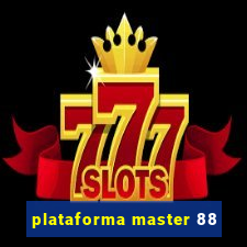 plataforma master 88