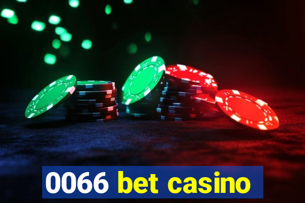 0066 bet casino