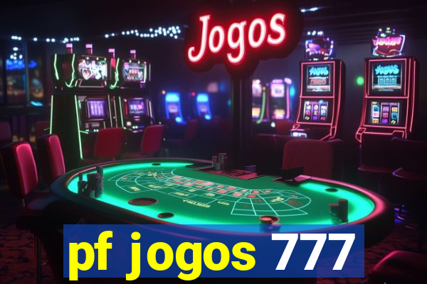 pf jogos 777