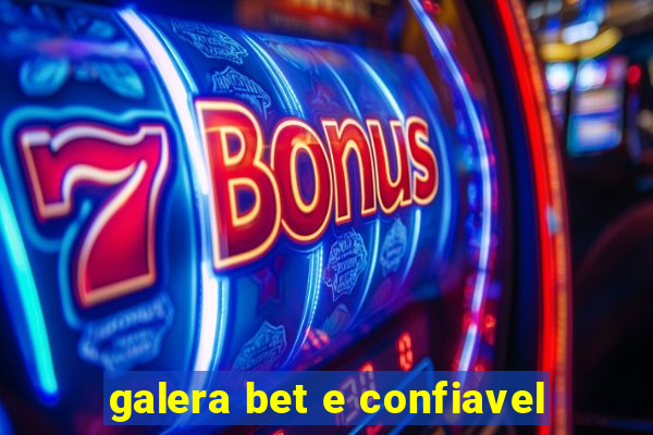 galera bet e confiavel