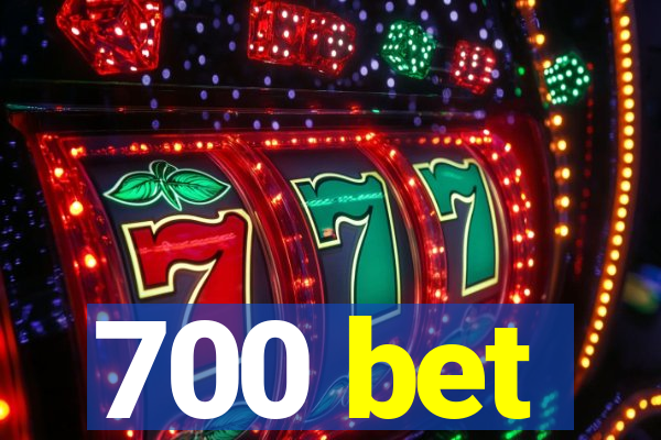 700 bet