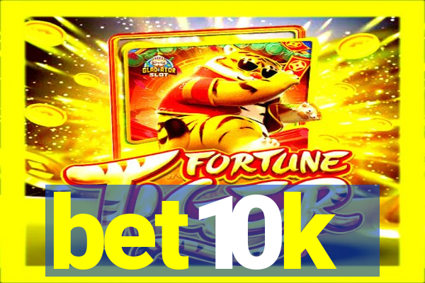 bet10k