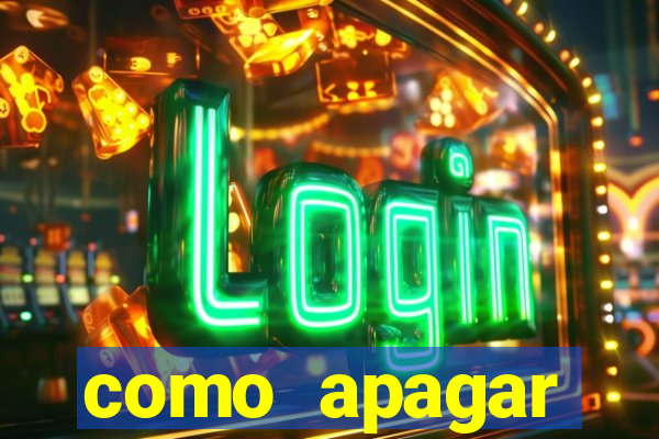 como apagar historico da bet365