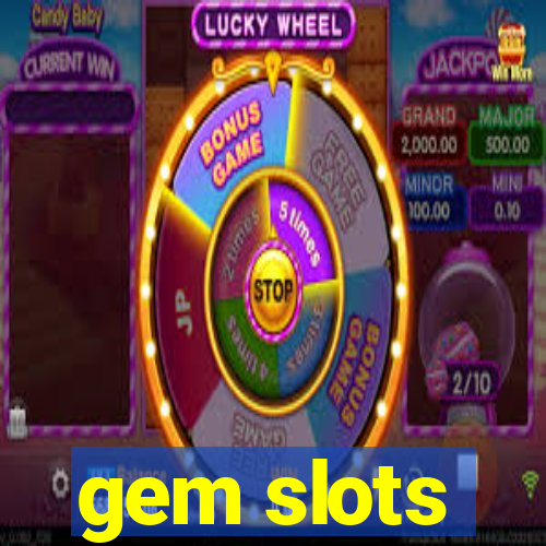 gem slots