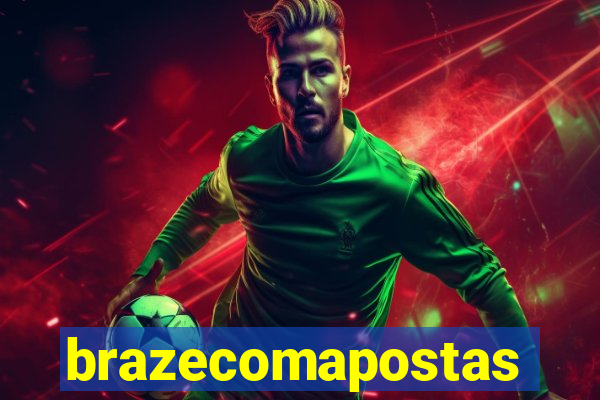 brazecomapostas