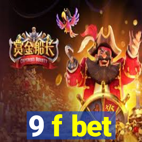 9 f bet