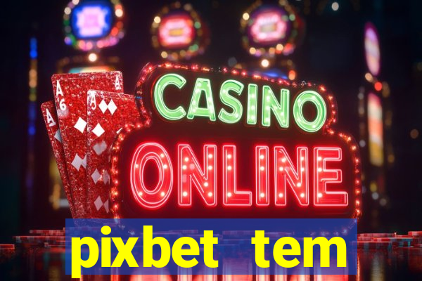 pixbet tem pagamento antecipado
