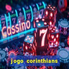 jogo corinthians vai passar aonde