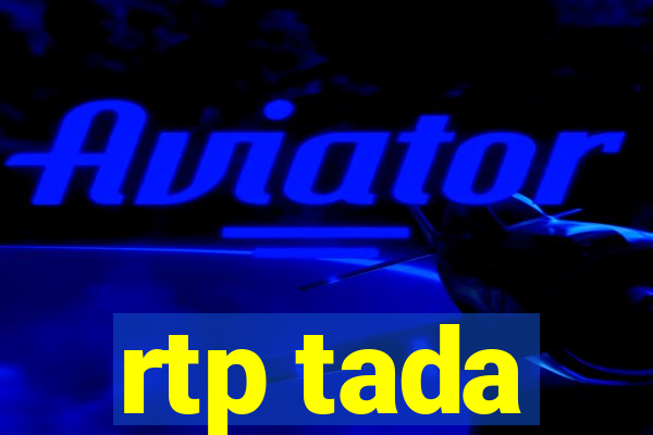 rtp tada