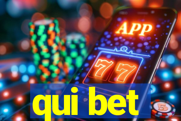 qui bet