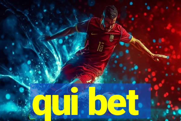 qui bet
