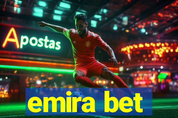 emira bet