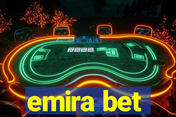 emira bet