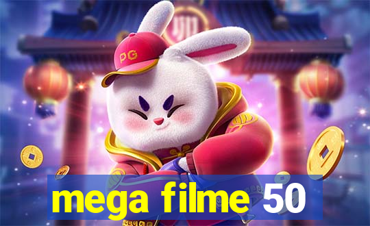 mega filme 50