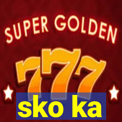sko ka