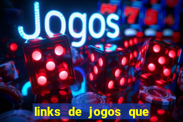 links de jogos que ganha dinheiro