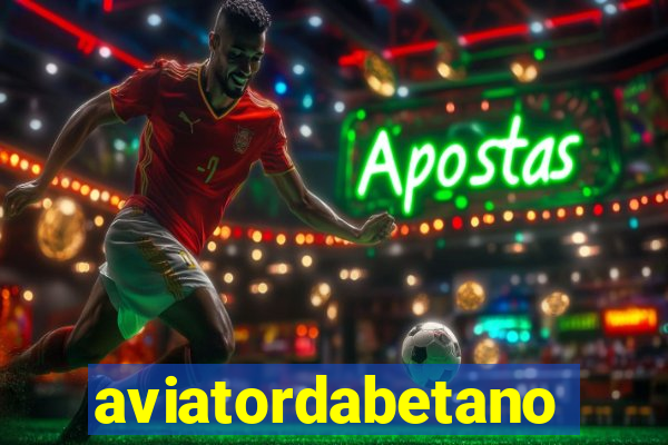 aviatordabetano