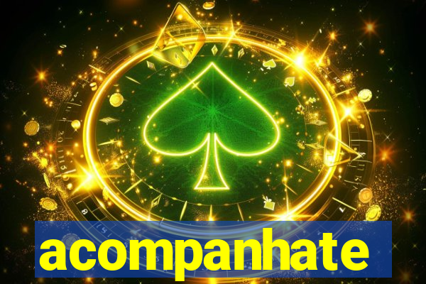 acompanhate