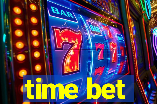 time bet
