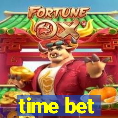 time bet