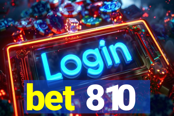 bet 810