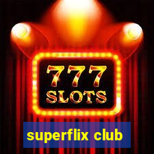 superflix club