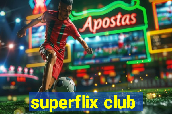superflix club