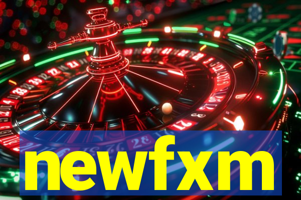newfxm
