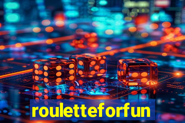 rouletteforfun