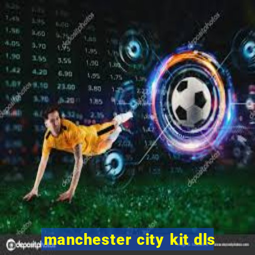 manchester city kit dls